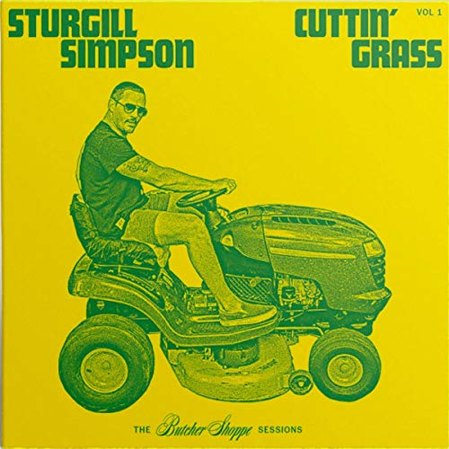 Sturgill Simpson/Cuttin' Grass - Vol. 1 (The Butcher Shoppe Sessions) Black Vinyl@2 LP