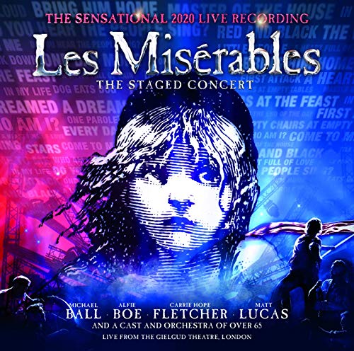 Les Miserables: The Staged Concert (The Sensational 2020 Live Recording)/Live from the Gielgud Theatre, London