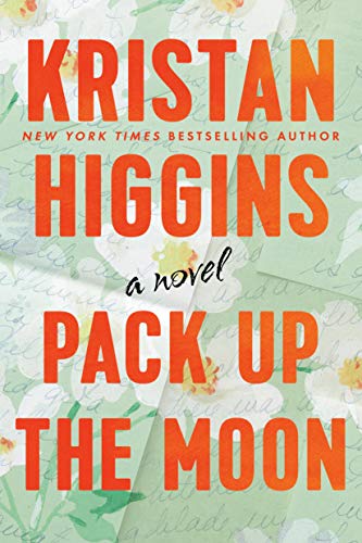 Kristan Higgins/Pack Up the Moon