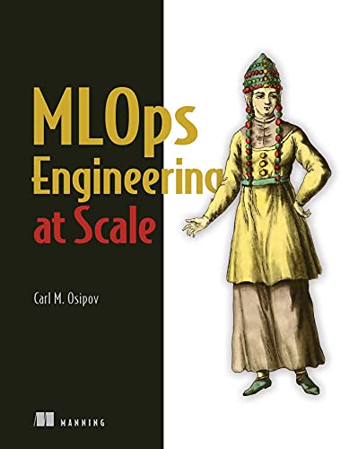 Carl Osipov Mlops Engineering At Scale 