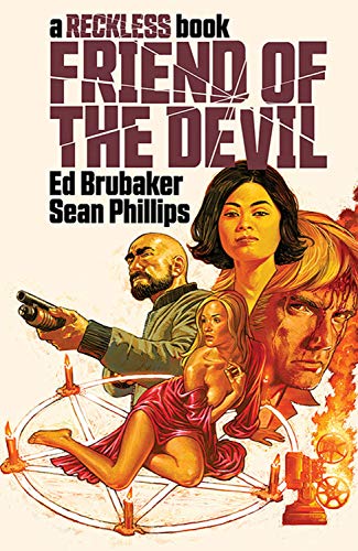 Ed Brubaker/Friend of the Devil (a Reckless Book)