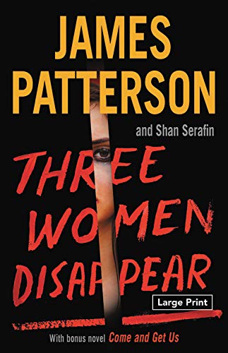James Patterson/Three Women Disappear@LARGE PRINT