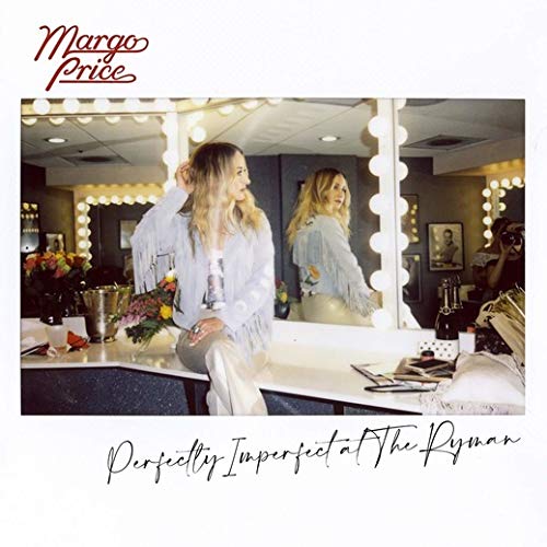Margo Price/Perfectly Imperfect At The Ryman