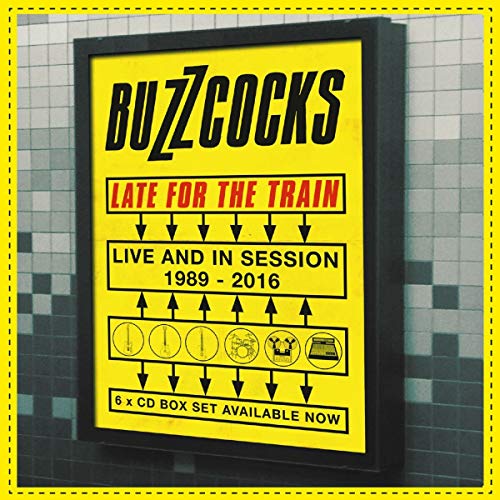 Buzzcocks/Late For The Train: Live & In Session 1989-2016@6 CD