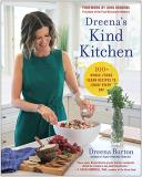 Dreena Burton Dreena's Kind Kitchen 100 Whole Foods Vegan Recipes To Enjoy Every Day 