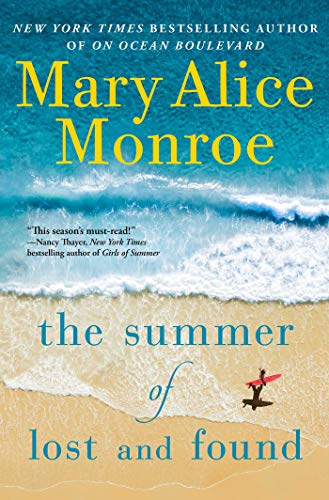 Mary Alice Monroe/The Summer of Lost and Found