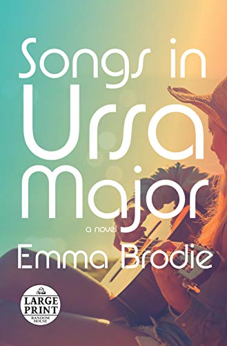 Emma Brodie/Songs in Ursa Major@LARGE PRINT