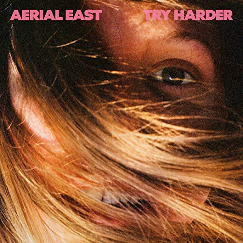 Aerial East/Try Harder