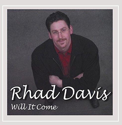 Rhad Davis Will It Come Local 
