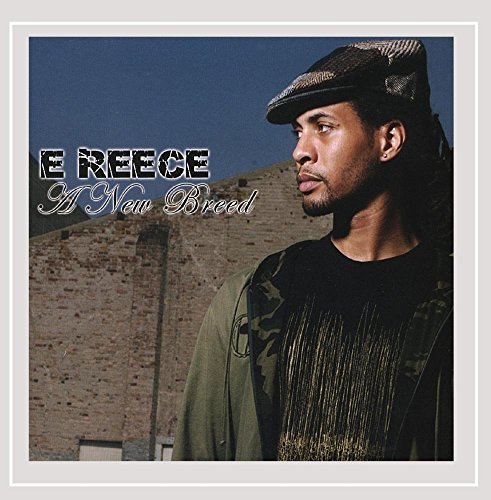 E Reece/New Breed