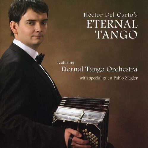 Hector Del Curto Eternal Tango 