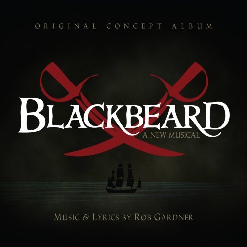 Rob Gardner/Blackbeard: A New Musical (200