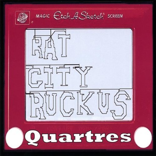 Rat City Ruckus/Quartres