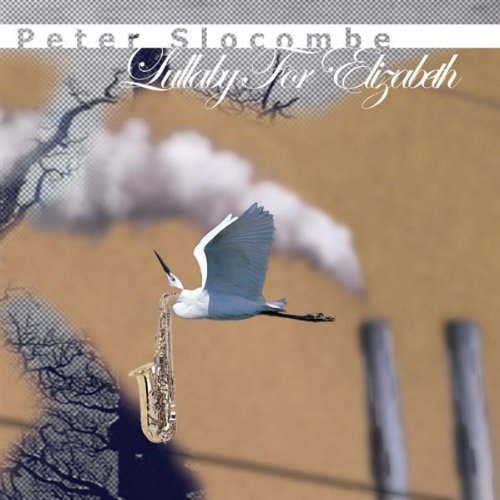 Peter Slocombe/Lullaby For Elizabeth
