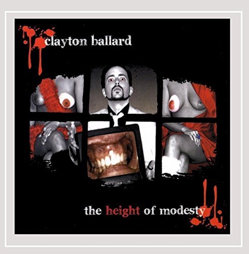 Clayton Ballard/Height Of Modesty