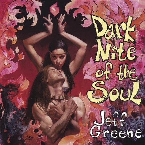 Jeff Greene/Dark Nite Of The Soul