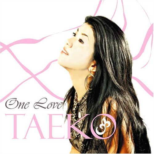Taeko/One Love