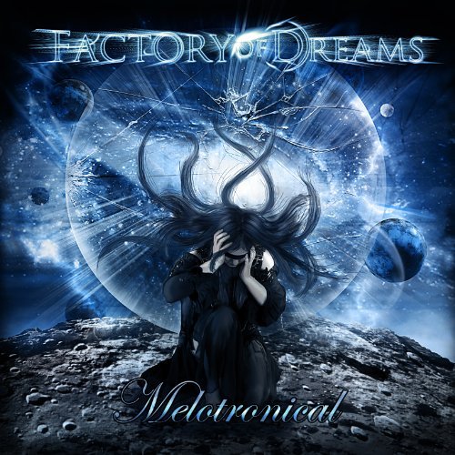 Factory Of Dreams/Melotronical