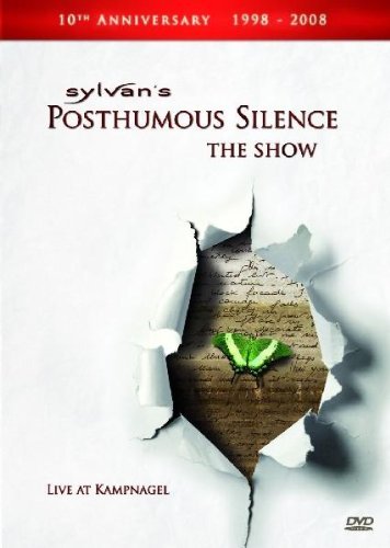 Sylvan/Posthumous Silence The Show: L@Nr