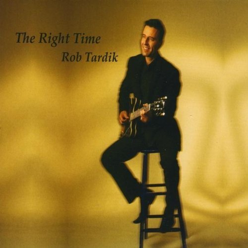 Rob Tardik/Right Time