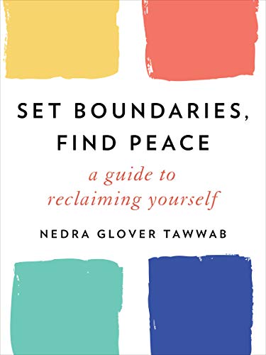 Nedra Glover Tawwab/Set Boundaries, Find Peace@ A Guide to Reclaiming Yourself