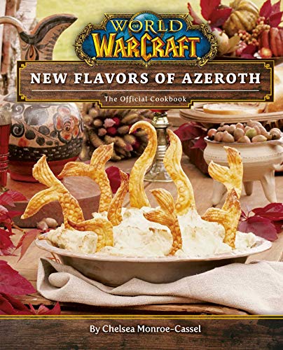 Chelsea Monroe-Cassel/World of Warcraft@New Flavors of Azeroth: The Official Cookbook