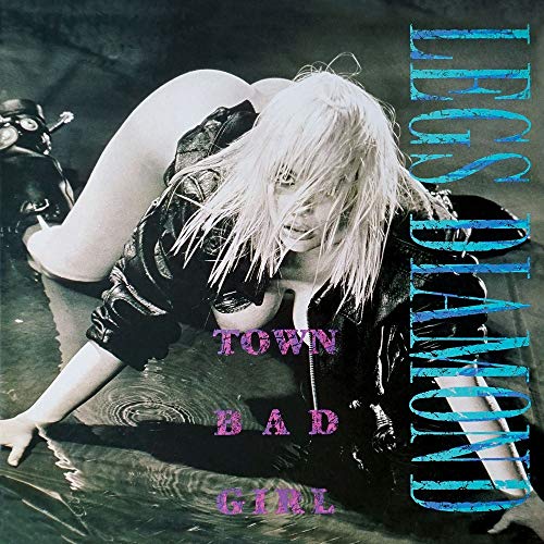 Legs Diamond/Town Bad Girl