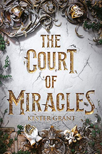 Kester Grant/The Court of Miracles