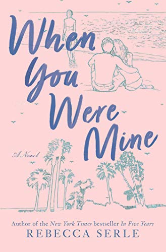 Rebecca Serle/When You Were Mine@Reissue