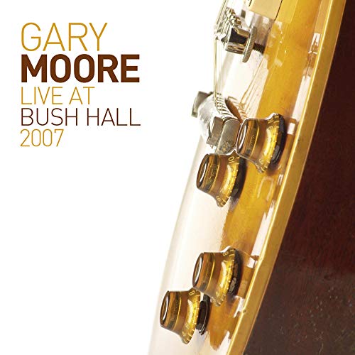 Gary Moore/Live At Bush Hall 2007@3 LP