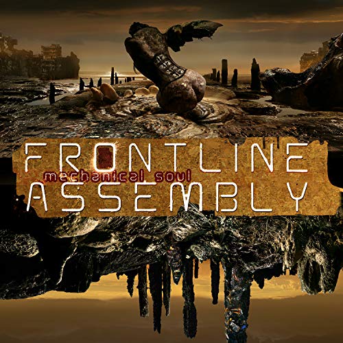 Front Line Assembly/Mechanical Soul