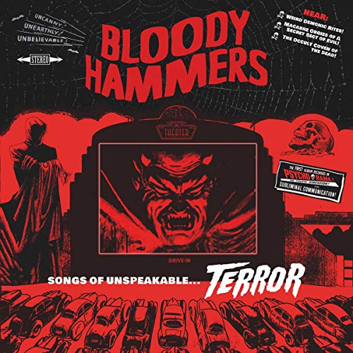 Bloody Hammers Songs Of Unspeakable Terror 