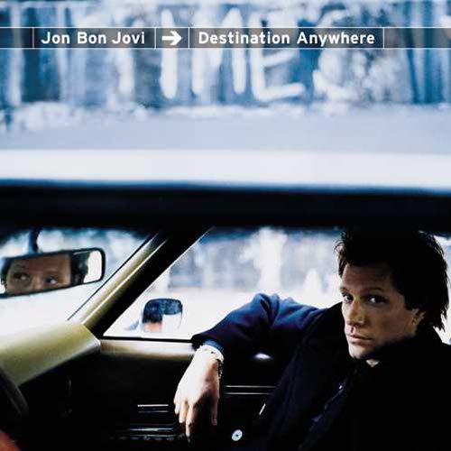 Jon Bon Jovi/Destination Anywhere