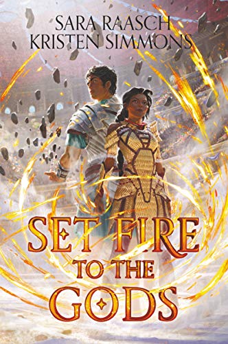 Sara Raasch/Set Fire to the Gods