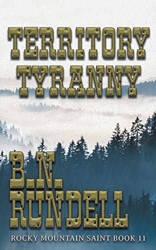 B. N. Rundell/Territory Tyranny