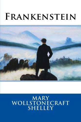 Mary Wollstonecraft Shelley/Frankenstein