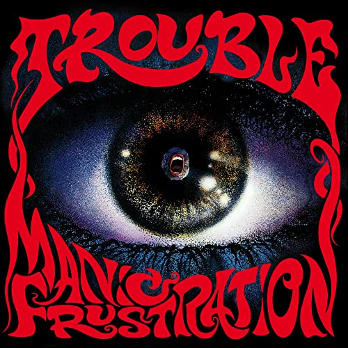 Trouble/Manic Frustration (2020 Remaster)