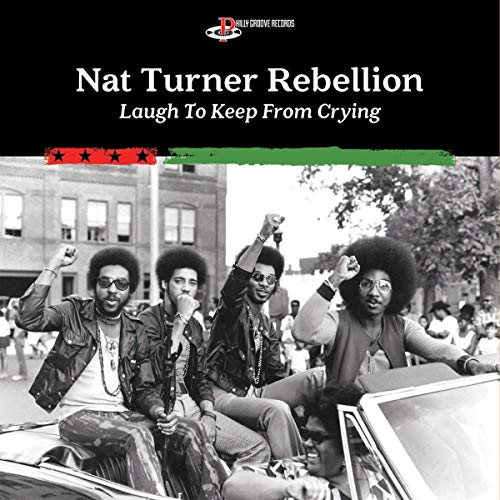 Nat Turner Rebellion/Laugh To Keep From Crying@Amped Exclusive
