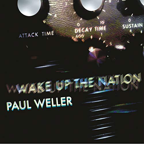 Paul Weller/Wake Up The Nation: 10th Anniv