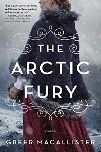 Greer Macallister/The Arctic Fury
