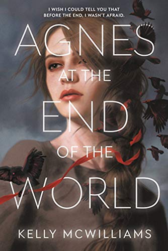 Kelly McWilliams/Agnes at the End of the World