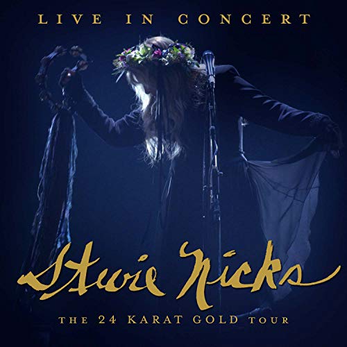 Stevie Nicks Live In Concert The 24 Karat Gold Tour 