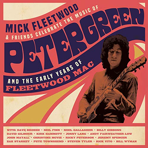 Fleetwood,Mick & Friends/Celebrate the Music of Peter Green and the Early Years of Fleetwood Mac