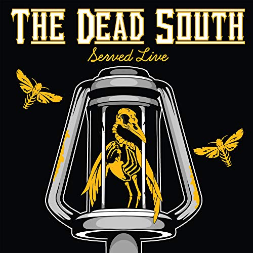 Dead South/Served Live