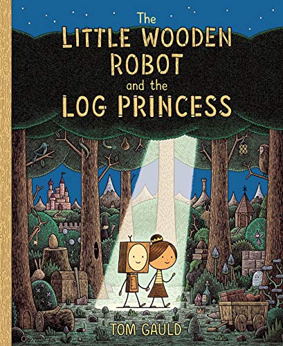 Tom Gauld/The Little Wooden Robot and the Log Princess