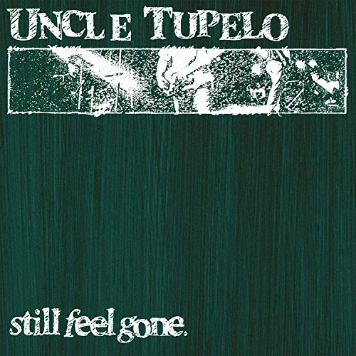 Uncle Tupelo/Still Feel Gone (Crystal Clear Vinyl)