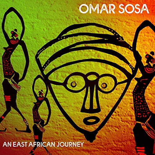 Omar Sosa/An East African Journey