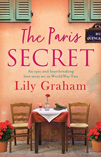 Lily Graham/The Paris Secret@ An epic and heartbreaking love story set in World