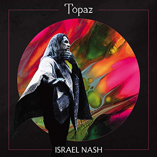 Israel Nash/Topaz