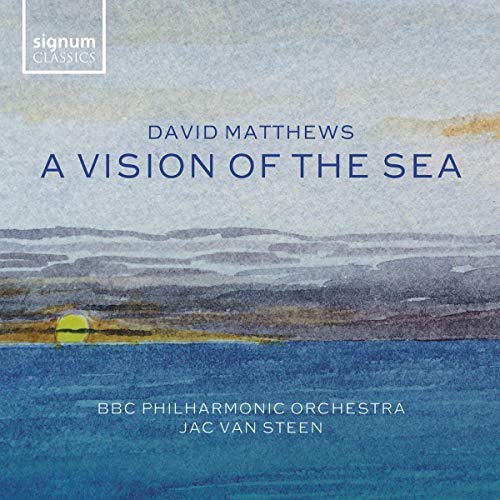 Matthews / Bbc Philharmonic Or/Vision Of The Sea